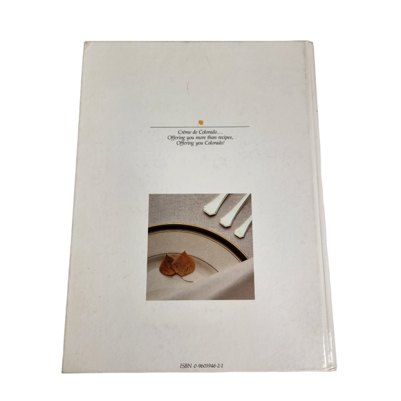 Creme de Colorado Cookbook First Edition Sept 1987 Recipes Hardcover - Picture 3 of 11